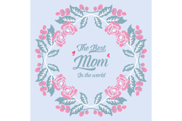 Elegant Design Best Mom in the World: A Thoughtful and Stylish Greeting Card